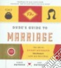 The Dude's Guide to Marriage (CD Audiobook) libro in lingua di Patrick Darrin, Patrick Amie, Tripp Paul David (FRW), Griffith Kaleo (NRT), Gilbert Tavia (NRT)