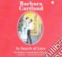 In Search of Love (CD Audiobook) libro in lingua di Cartland Barbara, Wren Anthony (NRT)