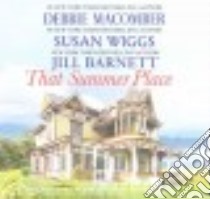 That Summer Place (CD Audiobook) libro in lingua di Macomber Debbie, McFadden Amy (NRT)