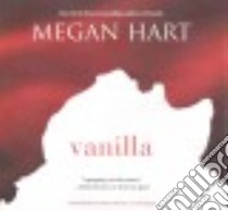 Vanilla (CD Audiobook) libro in lingua di Hart Megan, Sokolov Tatiana (NRT)