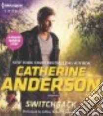 Switchback (CD Audiobook) libro in lingua di Anderson Catherine, Kafer Jeffrey (NRT)