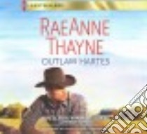Outlaw Hartes (CD Audiobook) libro in lingua di Thayne Raeanne, Griffith Kaleo (NRT)
