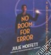 No Room for Error (CD Audiobook) libro in lingua di Moffett Julie, Heintz Kristin Watson (NRT)