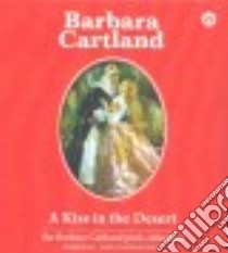 A Kiss in the Desert (CD Audiobook) libro in lingua di Cartland Barbara, Wren Anthony (NRT)
