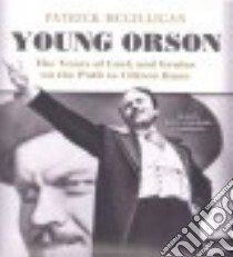Young Orson (CD Audiobook) libro in lingua di McGilligan Patrick, Szarabajka Keith (NRT)