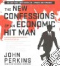 The New Confessions of an Economic Hit Man (CD Audiobook) libro in lingua di Perkins John, Taylorson Tom (NRT)