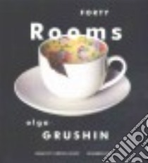 Forty Rooms (CD Audiobook) libro in lingua di Grushin Olga, Lewis Christa (NRT)
