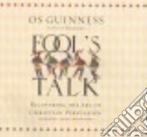 Fool's Talk (CD Audiobook) libro in lingua di Guinness Os, Lister Ralph (NRT)