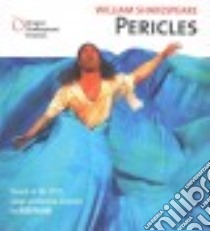 Pericles (CD Audiobook) libro in lingua di Shakespeare William