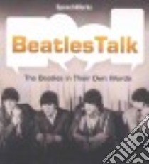 Beatlestalk (CD Audiobook) libro in lingua di SpeechWorks (COR)