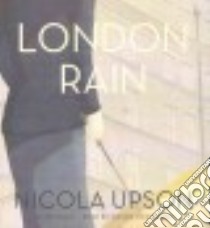 London Rain (CD Audiobook) libro in lingua di Upson Nicola, McCaddon Wanda (NRT)