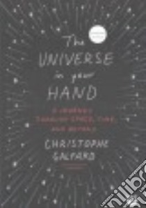 The Universe in Your Hand (CD Audiobook) libro in lingua di Galfard Christophe, Chase Ray (NRT)