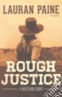 Rough Justice libro in lingua di Paine Lauran