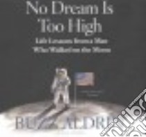 No Dream Is Too High (CD Audiobook) libro in lingua di Aldrin Buzz, Abraham Ken (CON), Burns Traber (NRT)