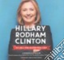 Hillary Rodham Clinton (CD Audiobook) libro in lingua di Levinson Cynthia, Gilbert Tavia (NRT)