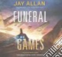 Funeral Games (CD Audiobook) libro in lingua di Allan Jay, Kafer Jeffrey (NRT)