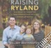 Raising Ryland (CD Audiobook) libro in lingua di Whittington Hillary