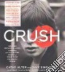 Crush (CD Audiobook) libro in lingua di Alter Cathy, Singleton Dave, Griffith Kaleo (NRT), Houck Lynde (NRT)