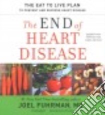 The End of Heart Disease (CD Audiobook) libro in lingua di Fuhrman Joel M.D., Pruden John (NRT)