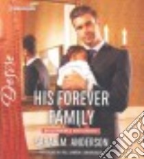 His Forever Family (CD Audiobook) libro in lingua di Anderson Sarah M., Damron Will (NRT)