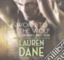 Sworn to the Wolf (CD Audiobook) libro in lingua di Dane Lauren, Morton Summer (NRT)