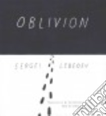 Oblivion (CD Audiobook) libro in lingua di Lebedev Sergei, Bouis Antonina W. (TRN), Gamburg Daniel (NRT)