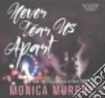 Never Tear Us Apart (CD Audiobook) libro in lingua di Murphy Monica, Spencer Erin (NRT), Eiden Andrew (NRT)