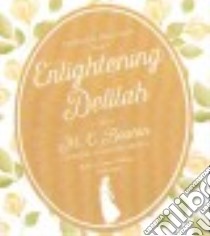 Enlightening Delilah (CD Audiobook) libro in lingua di Chesney Marion, Nettleton Lindy (NRT)