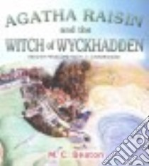 Agatha Raisin and the Witch of Wyckhadden (CD Audiobook) libro in lingua di Beaton M. C., Keith Penelope (NRT)