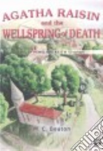 Agatha Raisin and the Wellspring of Death (CD Audiobook) libro in lingua di Beaton M. C., Keith Penelope (NRT)
