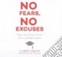 No Fears, No Excuses (CD Audiobook) libro in lingua di Smith Larry, Taylorson Tom (NRT)