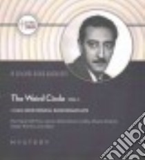 The Weird Circle (CD Audiobook) libro in lingua di Hollywood 360 (COR), Moss Arnold (NRT), Zerbe Lawson (NRT), Audley Eleanor (NRT), Stratton Chester (NRT)