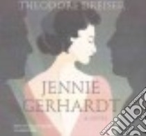 Jennie Gerhardt (CD Audiobook) libro in lingua di Dreiser Theodore, James Lloyd (NRT)