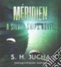 Meridien (CD Audiobook) libro in lingua di Jucha S. H., Gardner Grover (NRT)