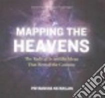 Mapping the Heavens (CD Audiobook) libro in lingua di Natarajan Priyamvada, Rodgers Elisabeth (NRT)