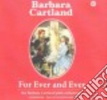 For Ever and Ever (CD Audiobook) libro in lingua di Cartland Barbara, Wren Anthony (NRT)
