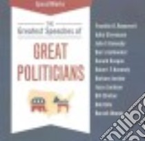 The Greatest Speeches of Great Politicians (CD Audiobook) libro in lingua di SpeechWorks (COR)