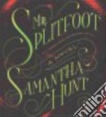 Mr. Splitfoot (CD Audiobook) libro in lingua di Hunt Samantha, Campbell Cassandra (NRT), Zeller Emily Woo (NRT)