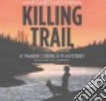 Killing Trail (CD Audiobook) libro in lingua di Mizushima Margaret, Wu Nancy (NRT)