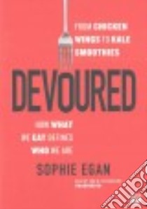 Devoured (CD Audiobook) libro in lingua di Egan Sophie, Richardson Ann M. (NRT)