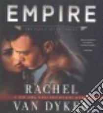 Empire (CD Audiobook) libro in lingua di Van Dyken Rachel, Spencer Erin (NRT), Taylorson Tom (NRT), Szarabajka Keith (NRT)