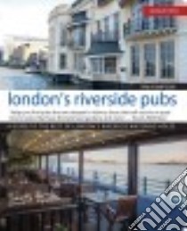 London's Riverside Pubs libro in lingua di Hampson Tim