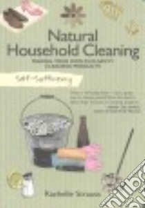 Natural Household Cleaning libro in lingua di Strauss Rachelle