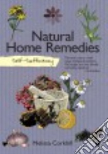 Natural Home Remedies libro in lingua di Corkhill Melissa