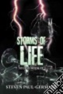 Storms of Life libro in lingua di Paul-germane Steven