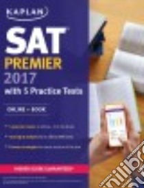 Kaplan New SAT Premier 2017 libro in lingua di Kaplan (COR)