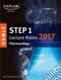 USMLE Step 1 Pharmacology Lecture Notes 2017 libro in lingua di Davis Craig Ph.D. (EDT), Harris Steven R. Ph.D. (EDT), Castro Manuel A. M.D. (CON), Kerecsen Laszlo M.D. (CON)