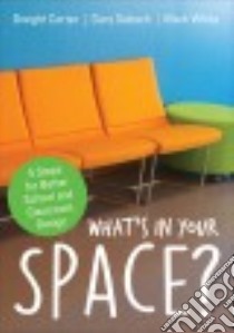 What's in Your Space? libro in lingua di Carter Dwight, Sebach Gary, White Mark