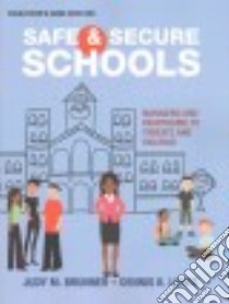 Safe and Secure Schools libro in lingua di Brunner Judy M., Lewis Dennis K.