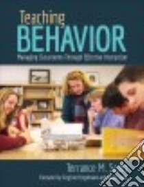 Teaching Behavior libro in lingua di Scott Terrance M., Engelmann Siegfried (FRW), Colvin Geoff (FRW)